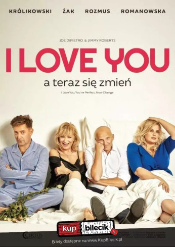 I Love You: Katarzyna Żak, Elżbieta Romanowska, Rafał Królikowski, Robert Rozmus