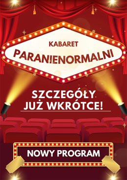 Zawiercie Wydarzenie Kabaret Kabaret Paranienormalni - w nowym programie 2025