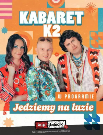 Zawiercie Wydarzenie Kabaret Jedziemy na luzie
