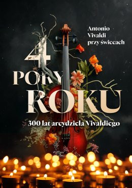 Zawiercie Wydarzenie Koncert 4 Pory Roku - Antonio Vivaldi przy Świecach