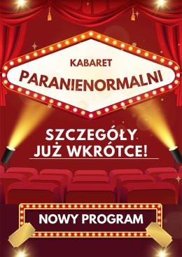 Zawiercie Wydarzenie Kabaret Kabaret Paranienormalni - w nowym programie 2025