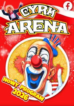 Zawiercie Wydarzenie Inne wydarzenie Cyrk Arena - to jest Cyrk!